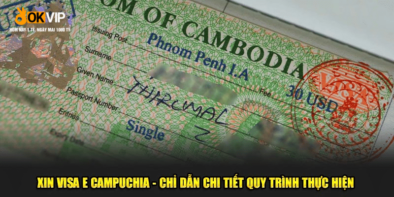 hướng dẫn xin visa E Campuchia